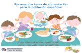 Recomendaciones de alimentación para la población española....13 Consuma menos de 5 gramos de sal al día … propuestas para mejorar la alimentación Elija y prepare alimentos