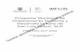 Programa Municipal de Ordenamiento Territorial y Desarrollo Urbano de … · 2019. 12. 19. · Programa Municipal de Ordenamiento Territorial y Desarrollo Urbano de San Luis Potosí,