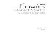 Daniel Martin - John Fowles Martin - John Fowles.pdf · a fost un act premeditat sau o hotärîre spontanä? — Dupä cîte îmi pot da seama din întîlnirea noasträ, cred cä