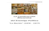 PLANTEO DEL PROBLEMA · Web viewLa Construcción Discursiva del Enemigo Político “La Nación” (1976 – 1977) Salguero, Paula Andrea Leg. 9193/0 INDICE Planteo del Problema 1