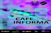 CAFE INFORMA · 2020. 2. 3. · Álvaro Llobet de Lloto del Café, capacitó al equipo técnico operativo de Alianza CAFE y al equipo técnico de PERHUSA. Se capacitó sobre la implementación