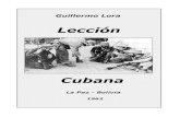 Lección...Guillermo Lora Lección cubana Partido Obrero Revolucionario 3 ADVERTENCIA OBLIGADA Escrito publicado en diciembre de 1962. Ahora se incluyen el documento aparecido en el