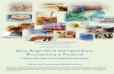 U Argentina Competitiva,tradicionales. Aproximadamente el 50% de los establecimientos se encontraba radicado en la provincia de Buenos Aires, 24% en Córdoba y 14% en Santa Fe. El