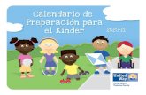 Calendario de Preparacion para el Kinder · Calendario de Preparacion para el Kinder Calendario de Preparacion para el Kinder. 2 W 2 W. Septiembre 2020 Salud y Seguridad Primero ...