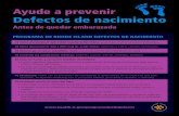 Ayude a prevenir Defectos de nacimientohealth.ri.gov/otherlanguages/spanish/publications/fact... · 2019. 5. 29. · Ayude a prevenir Defectos de nacimiento Antes de quedar embarazada
