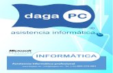 INFORMÁTICA - dagapcdagapc.es/mail/Dossier_dagaPC.pdf · INFORMÁTICA Asistencia informática profesional  - info@dagapc.es - Tel: (+34) 983 070 883
