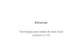 ethernet Tutorial.ppt [Modo de compatibilidad] · 2020. 3. 23. · § Ethernet es una tecnología de redes de área local (LAN) que transmite información ... par trenzado (twisted-pair)