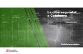 La ciberseguretat a Catalunya...La ciberseguretat a Catalunya | Píndola tecnològica Desembre de 2020 | 2 La ciberseguretat a Catalunya: informe tecnològic ACCIÓ Generalitat de