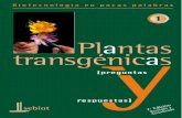 Plantas transgénicfundacion- nicas.pdf pedia de una planta puede contener alrededor de 25.000 capítulos (ge-nes) mientras que la enciclopedia humana puede contener hasta 100.000.
