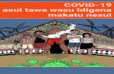 COVID-19 asui tawa wasu ĩdigena makatu nesuifoirn.org.br/.../04/combate-covid-19-foirn-nheengatu.pdf · 2020. 4. 5. · Gomes Baré (Nheengatu), Justino Sarmento Rezende (Tukano)