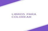 LIBROS PARA COLOREAR - CONABIP · El jardín secreto es un best seller internacional con millones de ejemplares en todo el mundo. EL JARDÍN SECRETO ISBN: 978-987-612-968-8 EL BOSQUE