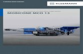 MOBICONE MCO 13 - Wirtgen Group...Scania (Tier 3 / nivel IIIA) (kW) 481 Generador (kVA) 880 Medidas en la posición de transporte2) Altura de transporte aprox. (mm) 4350 Longitud de