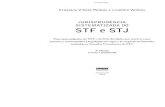 JURISPRUDÊNCIA SISTEMATIZADA DO STF e · 2017. 3. 18. · Cristiano Villela Pedras e Leandro Velloso JURISPRUDÊNCIA SISTEMATIZADA DO STF e STJ . Principais julgados do STF e do