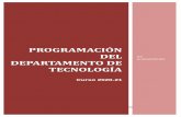 PROGRAMACIÓN DEL DEPARTAMENTO DE TECNOLOGÍA · 2020. 11. 23. · La Programación se basa en la legislación vigente, en concreto tomamos como referencia: Ley Orgánica 8/2013,