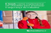 E book: como implementar um checklist para promover a ......O checklist de procedimentos inclui verificar quais são as tarefas necessárias para executar uma ação com excelência.