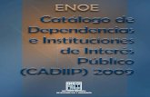 ENOE. Catálogo de Dependencias e Instituciones de Interés … · 2015. 11. 5. · Presentación El Instituto Nacional de Estadística y Geografía (INEGI) presenta el Catálogo
