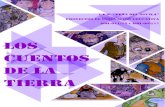 Los cuentos de la tierracuentos.iespdelaguila.com/pdf/libro.pdf · 2018. 10. 16. · LOS CUENTOS DE LA TIERRA Proyectos de Innovación Educativa MBL-011/15 y MBL-005/17 Recogida de