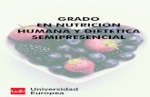 GRADO EN NUTRICIÓN HUMANA Y DIETÉTICA ......La Universidad Europea propone el Grado de Nutrición Humana y Dietética conforme al criterio de relevancia social y académica de la