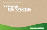 Guía de uso extendida - DKV Seguros · 2014. 3. 11. · Índice 1. Presentación 1 2. Cómo utilizar las coberturas y servicios de DKV Viva la Vida 2 2.1 Plan integral de Prevención