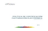 POLÍTICA DE CERTIFICACIÓN FACTURACIÓN ELECTRÓNICA · 2020. 2. 28. · Documento POLITICA DE CERTIFICACION PARA EMISOR DE FACTURA ELECTRONICA Descripción El certificado para emisor