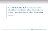 COSFER: Modelo de Estimación de Costos Ferroviarios de ......de la infraestructura. En otras palabras, el COSFER se elaboró teniendo en cuenta la posibilidad de la operatividad ferroviaria