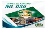 CURSO DE ARMERO No. 035 · 2020. 12. 11. · CURSO DE ARMERO No. 035 3 Fecha de inscripción de aspirantes: 07 de diciembre al 24 de enero de 2021. Entrega de carpetas: El aspirante