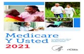 Medicare Y Usted 2021 · 2020. 12. 29. · página 39) y consultas virtuales (página 50). Obtenga ayuda con sus opciones de cobertura Medicare . Visite . ... ancianos y otros servicios