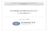 El Colegio de Michoacán, A.C. ( COLMICH )2006-2012.conacyt.gob.mx/Centros/COLMICH/ANUARIO COLMICH...ANTECEDENTES El Colegio de Michoacán se constituyó el 15 de enero de 1979, es