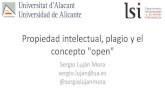 Propiedad intelectual, plagio y el concepto openrua.ua.es/.../60672/11/1.6-Propiedad_intelectual_plagio.pdf · 2016. 12. 13. · Propiedad intelectual, plagio y el concepto "open"