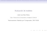 Jos e Luis Ruiz Reina - Universidad de Sevilla · 2018. 5. 22. · Jos e Luis Ruiz Reina Dpto. Ciencias de la Computaci on e Inteligencia Arti cial Razonamiento Asistido por Computador,