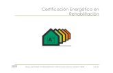 Certificación Energética en Rehabilitación - AVSgestorespublicos.org/media/transfer/doc/documentos/f99a0... · 2017. 4. 13. · Grupo de trabajo AVS Rehabilitación y Renovación