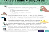 AVISO SOBRE MOSQUITOS · Los mosquitos prosperan en ambientes cálidos y húmedos. Vacíe regularmente artículos como cubos, contenedores de basura, gomas de carros, carretillas,