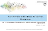 Curso sobre Indicadores de Solidez Financiera - CEMLA · 2019. 7. 25. · documentos no negociables • Cuando un préstamo pasa a ser negociable se reclasifica como título de deuda