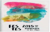 Programa de Festes - WordPress.com...PROGRAMACIÓ DE FESTES Dimarts 1 de setembre Dia del repartiment 17.30h Repartiment de programes pels Festers 2015. 22.30h Comencem les Festes