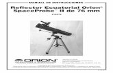 Reflector Ecuatorial Orion SpaceProbe II de 76 mm · 2020. 12. 7. · J – Montura ecuatorial 1 K – Botón de bloqueo del acimut (y arandela) 1 L – Perno de ajuste de latitud