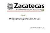 Programa Operativo Anualtransparencia.capitaldezacatecas.gob.mx/wp-content... · 2014. 8. 7. · PROGRAMA OPERATIVO ANUAL 2013. 3.- Comunicación. Objetivo: Planear y coordinar la