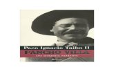 Taibo II, Paco Ignacio - Pancho Villa. Una biografía narrativaesystems.mx/BPC/llyfrgell/1043.pdf · 2020. 9. 16. · 8 Esta es la historia, pues, de un hombre que contó, y del que