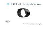 ユーザーマニュアル バージョン 2 - Fitbit6 Inspire HR のセットアップ 最高の体験を得るには、iPhones 及びiPads 向けあるいはAndroid フォン向けのFitbit