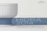 CAALOGO GENERALET HIDRA Ceramica S.r.l. › files › Catalogo-2014-2015.pdf · CATALOGO GENERALE 2014 GENERAL CATALOGUE 2014 SETTEMBRE 2014 | SEPTEMBER 2014 HIDRA Ceramica S.r.l.