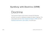 Symfony with Doctrine (ORM)intranet.deei.fct.ualg.pt/DAW/slides/SF_doctrine.pdf · 2020. 11. 30. · DAW Symfony with doctrine 2/15 Symfony Components • Console (scaffolding) •