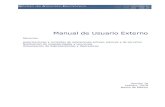 Manual de Usuario ExternoF7BF1466...Manual de Usuario Externo Servicios: Autorizaciones y consultas de operaciones activas, pasivas y de servicios Notificación de irregularidades