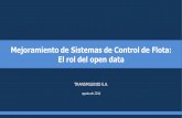 Presentación de PowerPoint...Mejoramiento de Sistemas de Control de Flota: El rol del open data TRANSMILENIO S.A. agosto de 2016 Concesionarios Privados Concesiones de operación