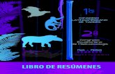 LIBRO DE RESÚMENES...trabajos y experiencias de numerosos investigadores, especialistas, estudiantes e interesados en la conservación del género Tapirus en toda Latinoamérica.