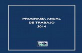 PROGRAMA ANUAL DE TRABAJO 2014 - INEGI · 2015. 11. 30. · Programa Anual de Trabajo 2014 6 educativa, fiscal y financiera, de comunicaciones y telecomunicaciones y energética.