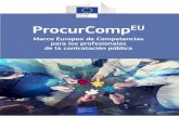 ProcurCompEUComo parte de este apoyo, el Marco Europeo de Competencias para los profesionales de la contratación pública (ProcurCompEU) tiene por objeto valorizar la profesión de