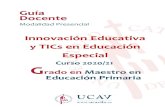 Innovación Educativa y TICs en Educación Especial · 2020. 12. 1. · Guía docente de Innovación Educativa y Tics en Educación Especial . 4 4 . 2.1. COMPETENCIAS BÁSICAS CB1