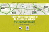 Taller Interinstitucional de Proyecto Urbanobibliotecadigital.usb.edu.co/bitstream/10819/4769/1/...El Taller Interinstitucional de Proyecto Urbano es un espacio de reflexión académica