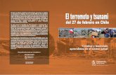 EL TERREMOTO Y Crónica y lecciones · 2011. 5. 18. · El pasado 27 de febrero de 2010, Chile sufrió un terremoto de grado 8.8 en la escala MW y un tsunami que afectó las zonas