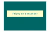 Frisos en Santander - unican.es · 2011. 3. 9. · Consiste en una traslación que puede repetirse un número ilimitado de veces. Reflexión Un friso solo puede tener ejes de simetría