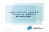 Implementación de la cultura de laImplementación de la ... · Temario Agenda de la Transparencia en Chile Consejo para la Transparencia Tf i l tTransformaciones relevantes ... Diario